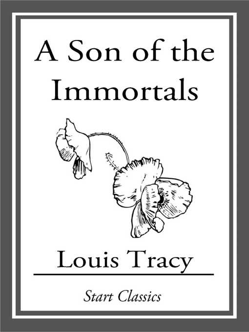 Title details for A Son of the Immortals by Louis Tracy - Available